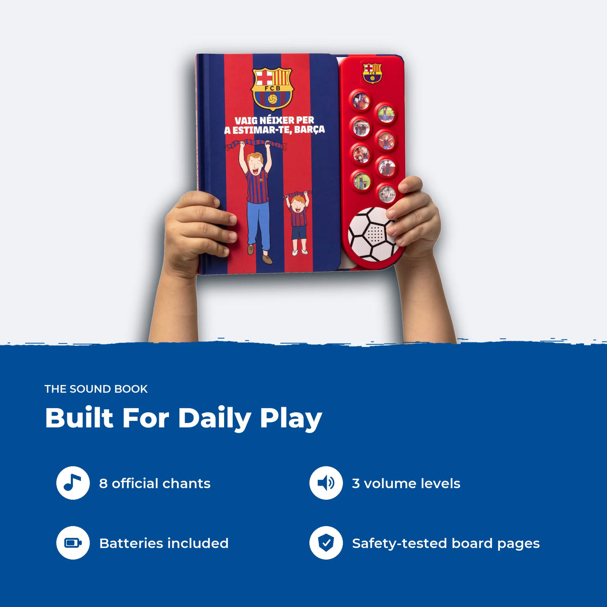 A child holding up the FC Barcelona Sound Book: eight official chants, three volume levels, batteries included and safety-tested board pages.