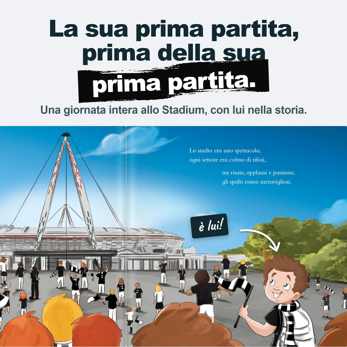 An inside spread of the Personalised Book: the child arrives at the Allianz Stadium among the fans.
