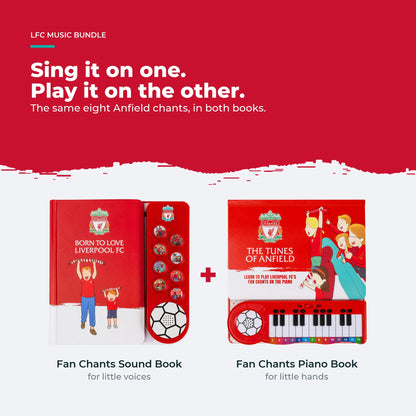 The Liverpool FC Sound Book and Piano Book side by side: the same eight Anfield chants, sing along on one and play them on the other.