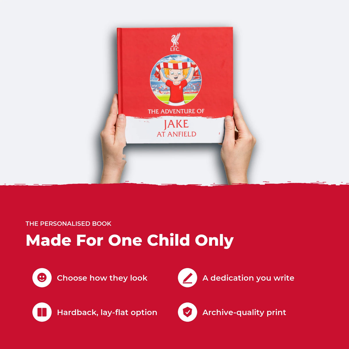 Two hands holding the Liverpool FC Personalised Book, showing its size, with four features listed beside it.