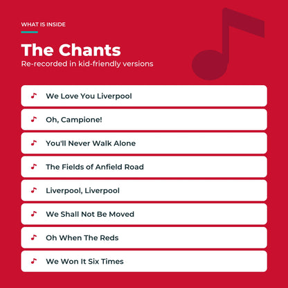 The eight Liverpool FC chants in the Sound Book, re-recorded in kid-friendly versions.