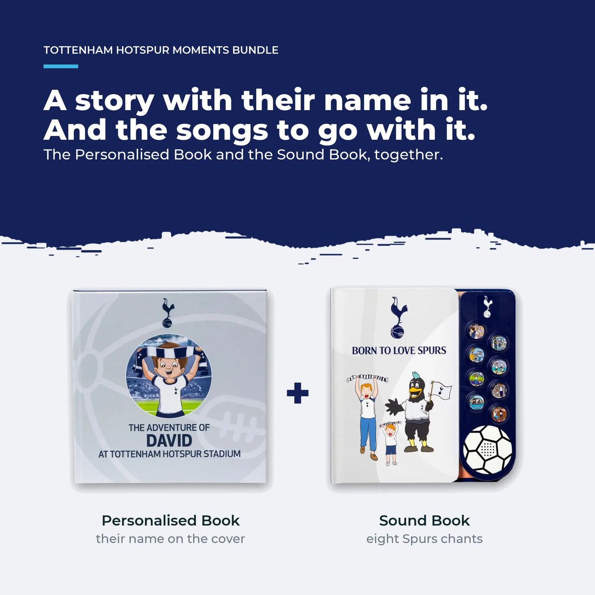 The Tottenham Hotspur Personalised Book, with the child's name on the cover, and the Sound Book with eight chants, side by side.