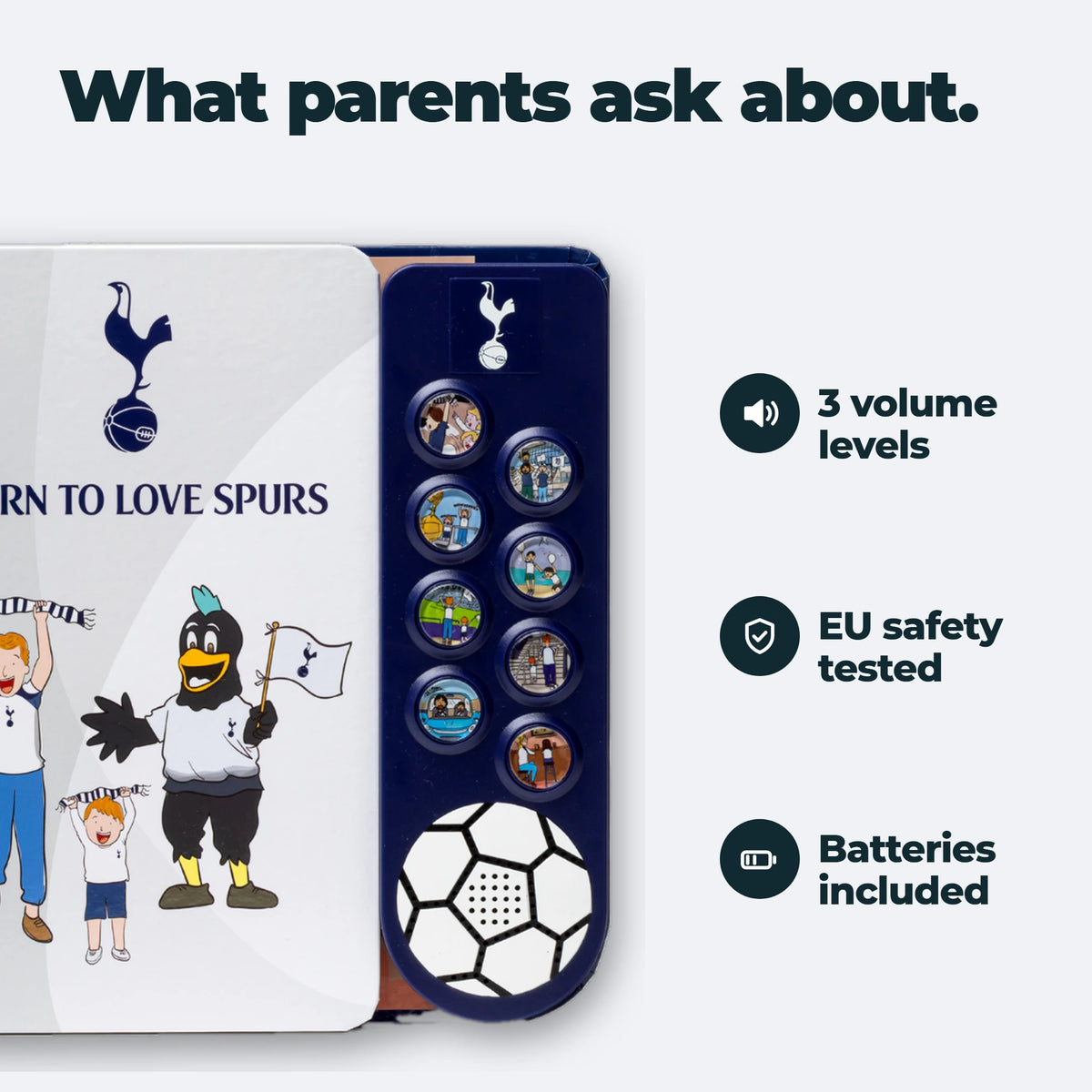 The Tottenham Hotspur Sound Book beside the three things parents ask about: three volume levels, tested to EU safety standards, batteries included.