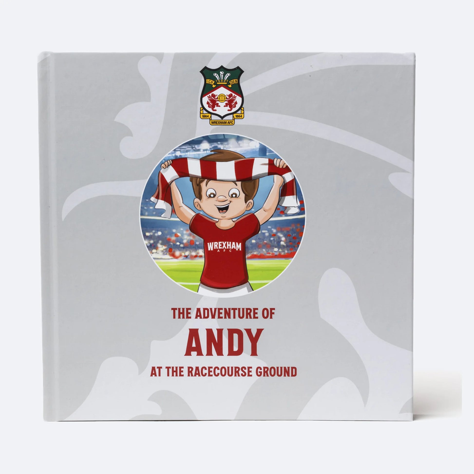 The Wrexham AFC Personalised Book, hardback cover printed with the child's name and character.